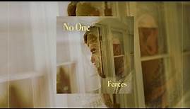 FENCES - No One (Official Music Video)