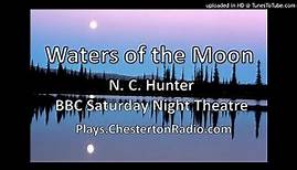Waters of the Moon - N. C. Hunter - BBC Saturday Night Theatre