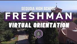 Sequoia High School Virtual Freshman Orientation