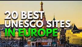 20 Best UNESCO World Heritage Sites In Europe | Europe Travel Guide