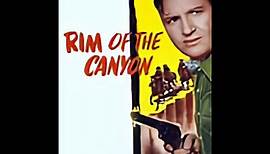 Rim Of The Canyon - 1949 - Full Movie