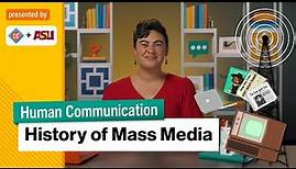 History of Mass Media | Intro to Human Communication | Study Hall