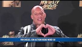 Vin Diesel: Ein Action-Hero wird 50