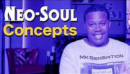 Neo-Soul Concepts and the Art of the Sound