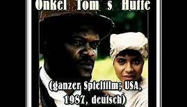 "Onkel Tom´s Hütte" (USA, 1987; ganzer Film, deutsch)