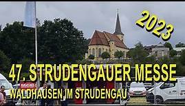 47. STRUDENGAUER MESSE | VOLKSFEST | WALDHAUSEN IM STRUDENGAU | 2023