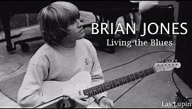 Brian Jones - Living the Blues