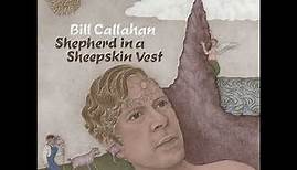 Bill Callahan - Shepherd in a Sheepskin Vest (Full Album)