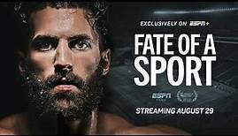 Fate of a Sport | Official Trailer | Streaming August 29th