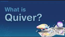 What is Quiver?