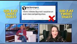 Can Kat Dennings Remember Her Own Tweets?
