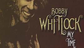 Bobby Whitlock - My Time