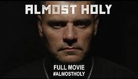 Almost Holy (2016) | Full Movie HD