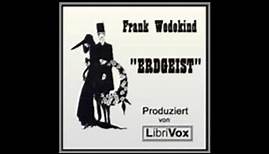 Erdgeist - Frank Wedekind ( Hörbuch )