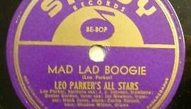 Leo Parker's All Stars - Mad Lad Boogie / Solitude