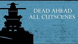 DEAD AHEAD - All Cutscenes | Roblox