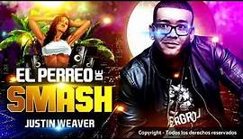 El Perreo de Smash - Justin Weaver (Official Music)