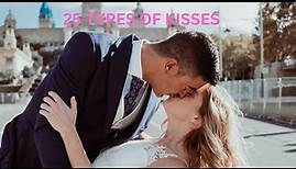 25 TYPES OF KISSES