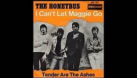 The Honeybus - I Can't Let Maggie Go - 1968