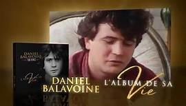 Daniel Balavoine : l'album de sa vie