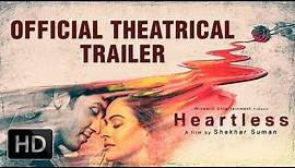 Heartless - Official Theatrical Trailer
