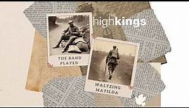 And the Band Played Waltzing Matilda - The High Kings