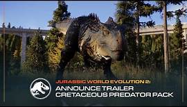 Jurassic World Evolution 2: Cretaceous Predator Pack | Announce Trailer