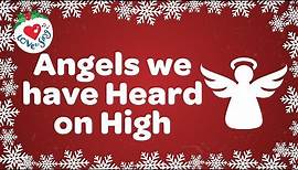 Angels We Have Heard on High with Lyrics Christmas Song and Carol