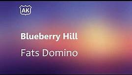 Fats Domino - Blueberry Hill (Lyrics)