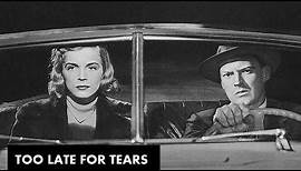 Too Late For Tears (1949) | Full Movie | Lizabeth Scott | Don DeFore | Dan Duryea | Arthur Kennedy