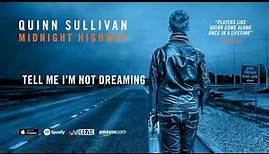 Quinn Sullivan - Tell Me I'm Not Dreaming (Midnight Highway) 2016