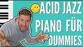 Acid Jazz Piano lernen für Dummies I Wie Du ein cooles grooviges Jazz Pattern spielst