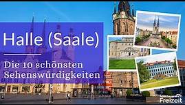 Top 5 Sehenswürdigkeiten Halle (Saale) - Sehenswertes, Attraktionen & Ausflugsziele in Halle