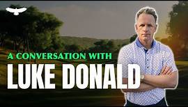 #4 | Luke Donald | PGA Tour Pro, Ryder Cup Captain, and former World Number 1