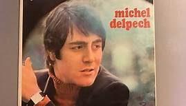 Michel Delpech - Michel Delpech