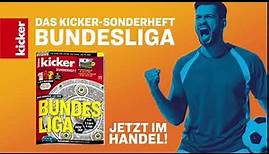 Der Klassiker: Das Bundesliga-Sonderheft vom kicker | kicker.tv