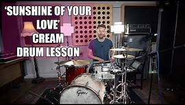'Sunshine Of Your Love' - Cream - Drum Lesson (Ginger Baker)