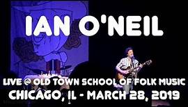 Ian O'Neil (Deer Tick) - Live @ Old Town School of Folk Music Chicago (3-28-19) Full Show