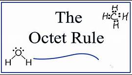 The Octet Rule: Help, Definition, and Exceptions