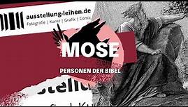 Wer war die Person der Bibel: Moses bzw. Mose