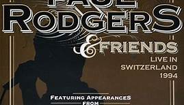 Paul Rodgers - Paul Rodgers & Friends - Live In Switzerland 1994