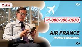 Air France Manage Booking - How to manage reservation?