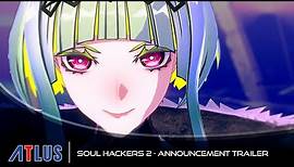Soul Hackers 2 — Official Announce Trailer