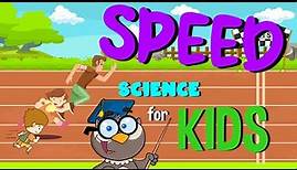 What is Speed | Science for Kids