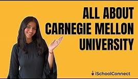 All about Carnegie Mellon University | Tuition fees, Ranks, Programs | iSchoolConnect