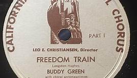 California Labor School Chorus, Buddy Green - Freedom Train