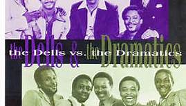The Dells / The Dramatics - The Dells Vs. The Dramatics