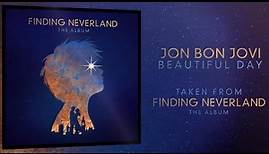 Jon Bon Jovi 'Beautiful Day' Finding Neverland