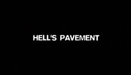 Hell's Pavement Trailer