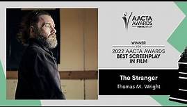 Thomas M. Wright (The Stranger) wins Best Screenplay in Film | 2022 AACTA Awards